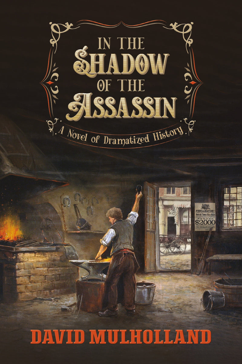 In the Shadow of the Assassin: A Novel of Dramatized History